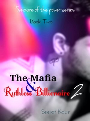 cover image of The Mafia & Ruthless Billionaire 2